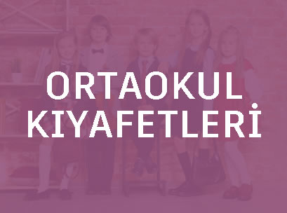 Ortaokul Kıyafetleri